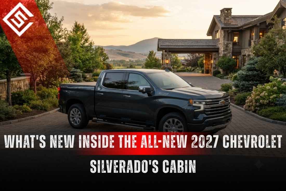 What's New Inside the All-New 2027 Chevrolet Silverado's Cabin