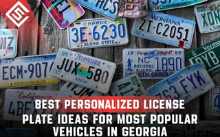 Best Personalized License Plate Ideas for Popular Vehicles in Georgia