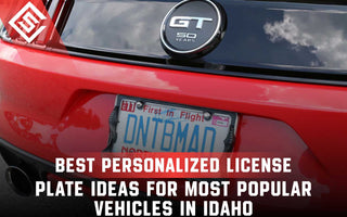 Best Personalized License Plate Ideas for Most Popular Vehicles in Idaho