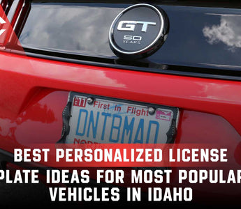 Best Personalized License Plate Ideas for Most Popular Vehicles in Idaho