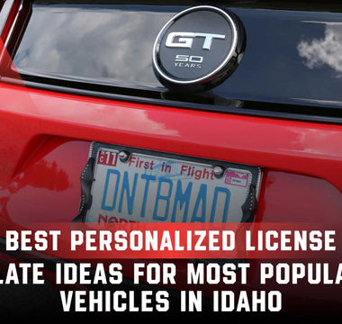 Best Personalized License Plate Ideas for Most Popular Vehicles in Idaho