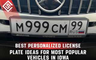 Best Personalized License Plate Ideas for Popular Vehicles in Iowa