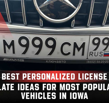 Best Personalized License Plate Ideas for Popular Vehicles in Iowa