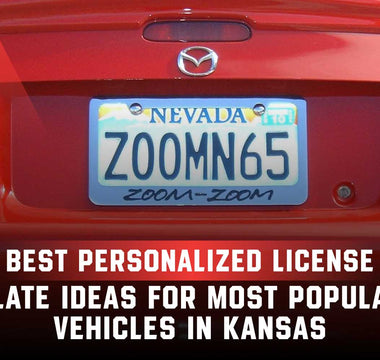 Best Personalized License Plate Ideas for Popular Vehicles in Kansas