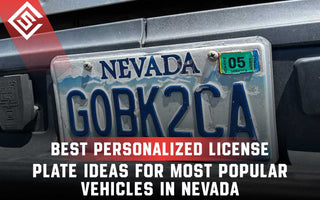 Best Personalized License Plate Ideas for Most Popular Vehicles in Nevada