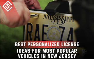 Best Personalized License Plate Ideas for Most Popular Vehicles in New Jersey