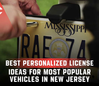 Best Personalized License Plate Ideas for Most Popular Vehicles in New Jersey