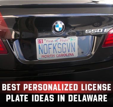 Best Personalized License Plate Ideas in Delaware