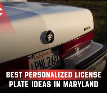Best Personalized License Plate Ideas in Maryland