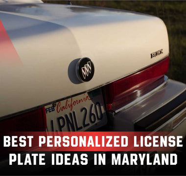 Best Personalized License Plate Ideas in Maryland