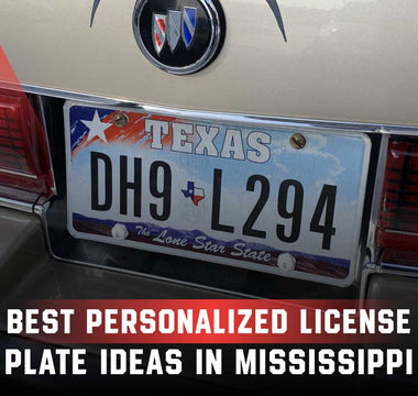 Best Personalized License Plate Ideas in Mississippi