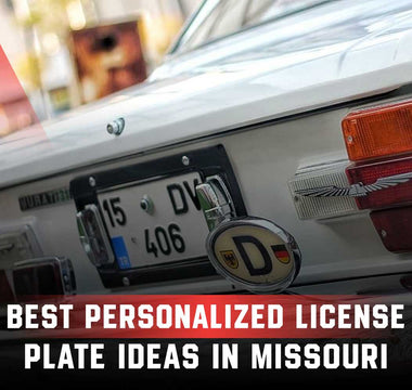 Best Personalized License Plate Ideas in Missouri