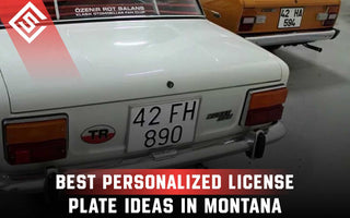 Best Personalized License Plate Ideas in Montana