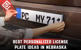 Best Personalized License Plate Ideas in Nebraska