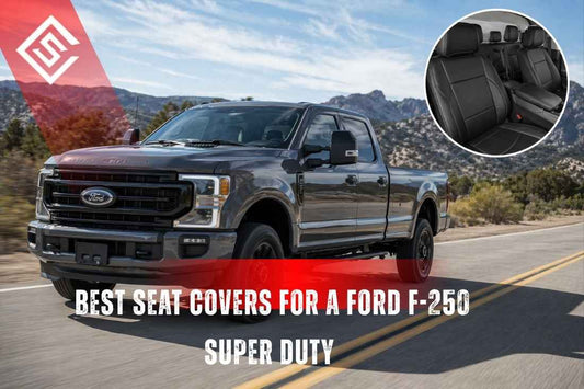 Best Seat Covers for a Ford F-250 Super Duty - HD Work Truck Reality