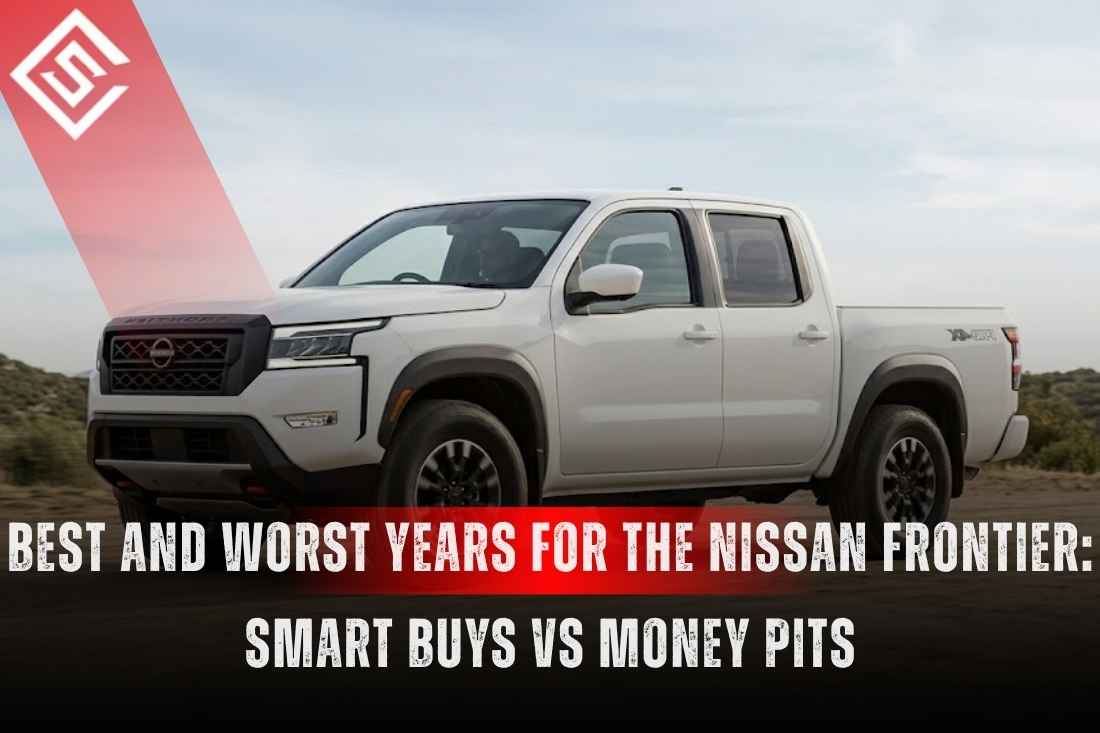 White Nissan Frontier pickup in desert with title text on best and worst model years, smart used buys, and money pits.