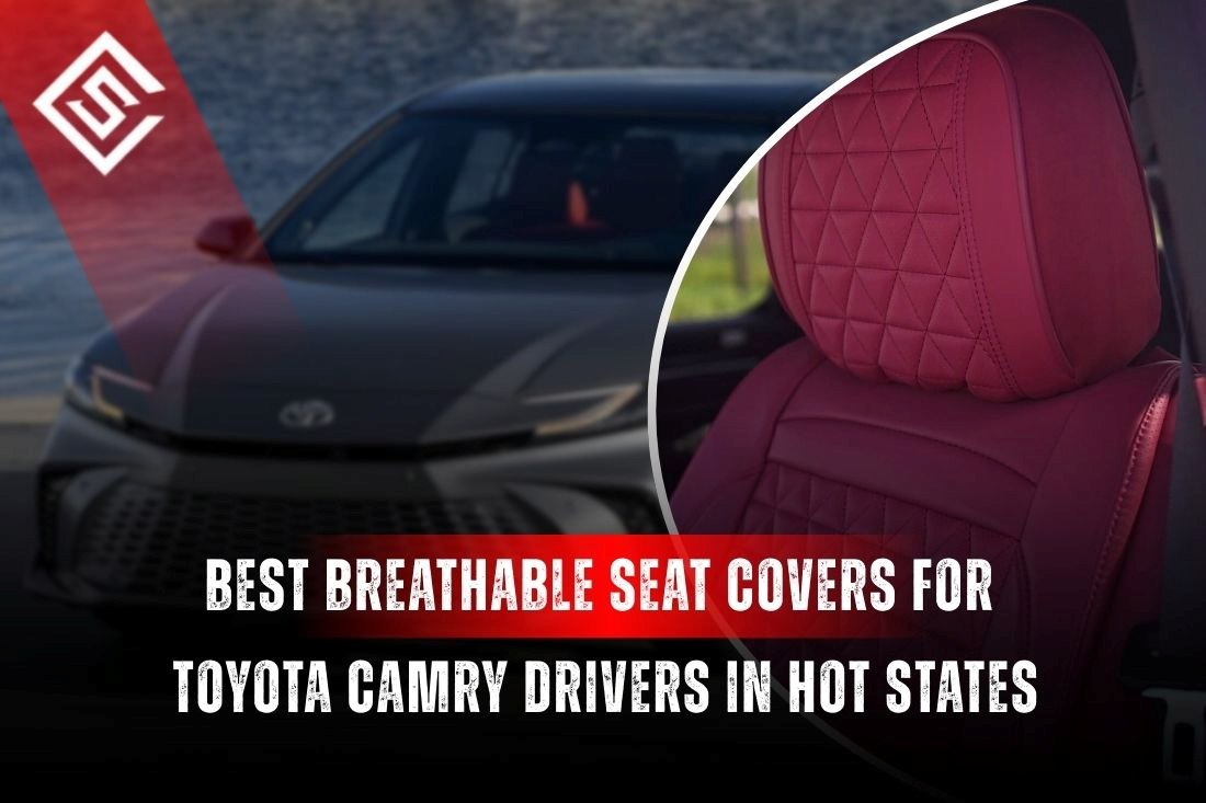 Perforated breathable seat covers in a Toyota Camry, designed to stay cool for drivers in hot states during summer heat.