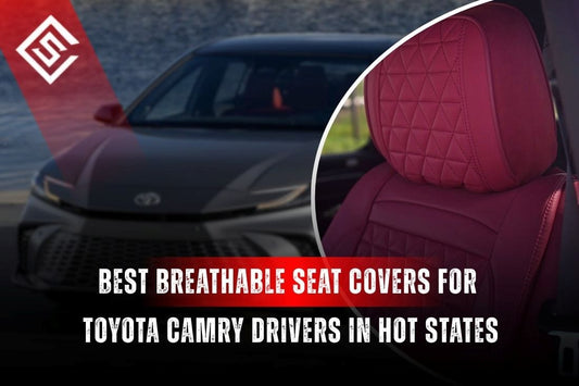 Perforated breathable seat covers in a Toyota Camry, designed to stay cool for drivers in hot states during summer heat.