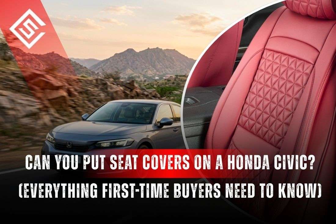 Can You Put Seat Covers on a Honda Civic