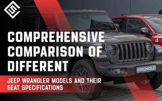 Comprehensive Comparison of Different Jeep Wrangler Models and Their Seat Specifications