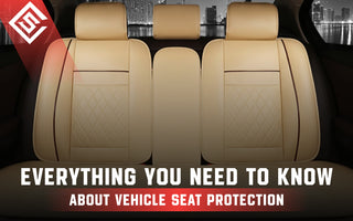 Everything You Need to Know About Vehicle Seat Protection