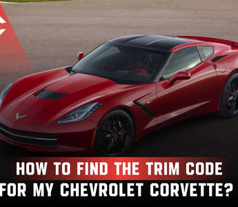 How to Find the Trim Code For My Chevrolet Corvette?