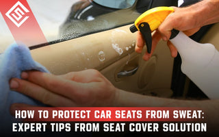How to Protect Car Seats from Sweat: Expert Tips from Seat Cover Solution
