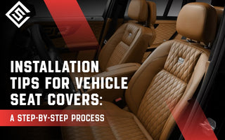 Installation Tips for Vehicle Seat Covers: A Step-by-Step Process