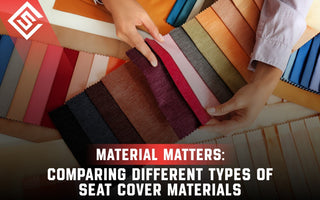 Material Matters: Comparing Different Types of Seat Cover Materials