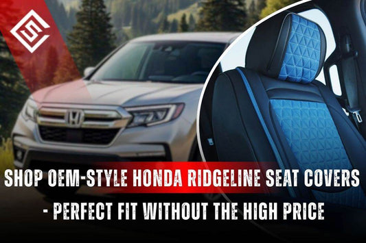 OEM style Honda Ridgeline seat covers shown with factory fit blue interior, highlighting custom fit, durability, and value.