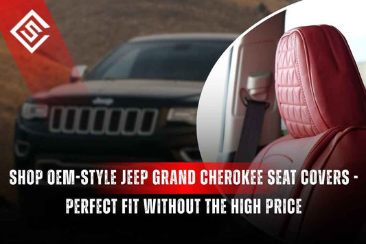 Shop OEM-Style Jeep Grand Cherokee Seat Covers - Perfect Fit Without the High Price