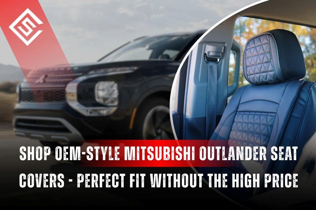 OEM-style Mitsubishi Outlander seat covers with factory-fit interior and SUV exterior, highlighting premium protection.