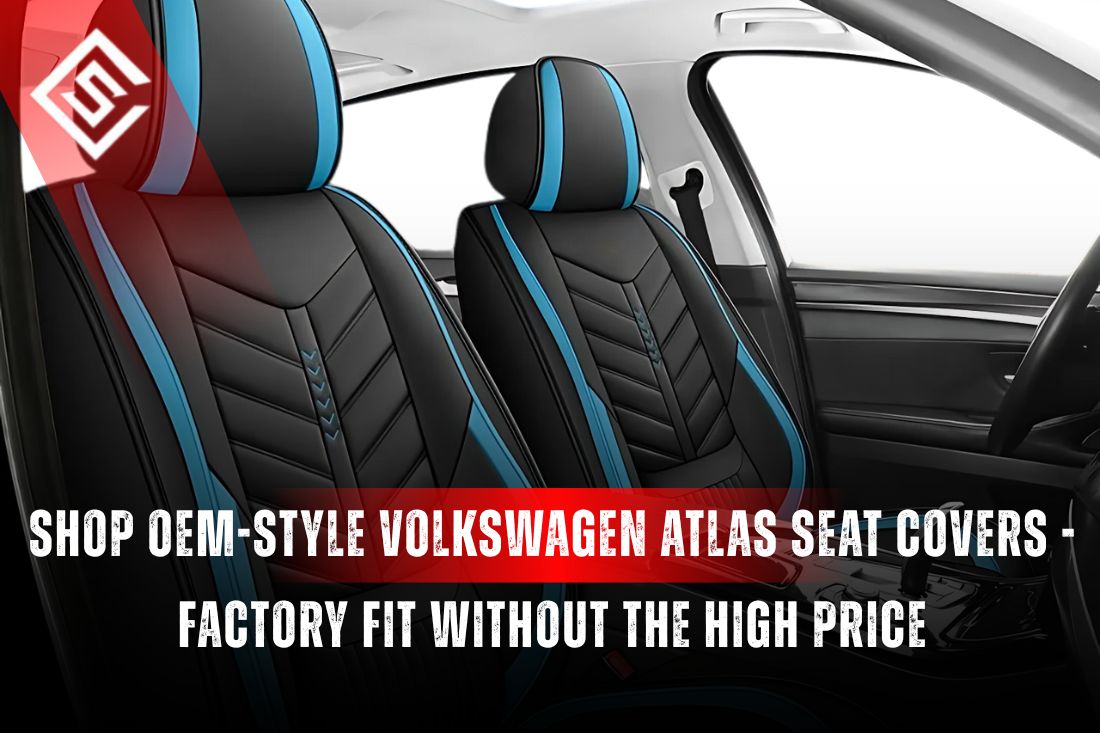 Shop OEM-Style Volkswagen Atlas Seat Covers - Factory Fit Without the High Price
