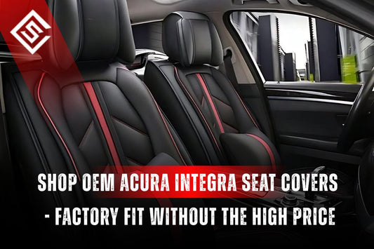 Shop OEM Acura Integra Seat Covers - Factory Fit Without the High Price