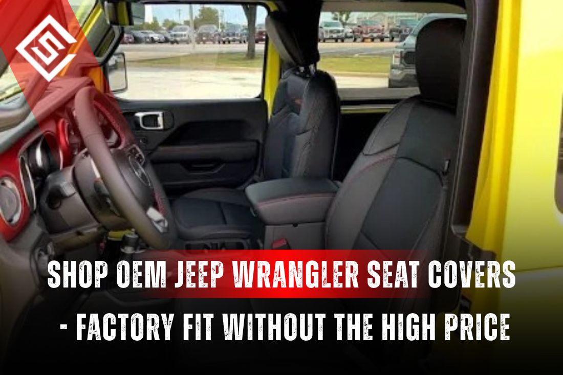Shop OEM Jeep Wrangler Seat Covers - Factory Fit Without the High Price