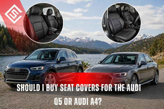 Should I Buy Seat Covers for Audi Q5 or A4?