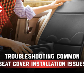 Troubleshooting Common Seat Cover Installation Issues