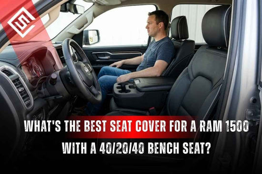 Best Seat Cover for a RAM 1500 With a 40/20/40 Bench Seat
