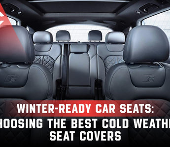 Winter-Ready Car Seats: Choosing The Best Cold Weather Seat Covers