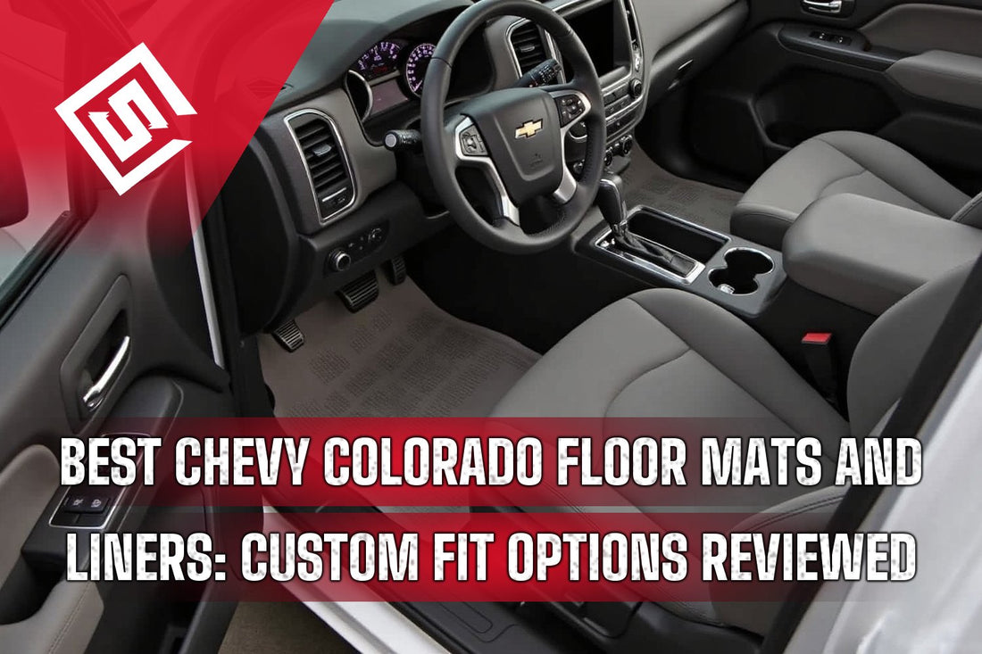 Best Chevy Colorado Floor Mats and Liners: Custom Fit Options Reviewed