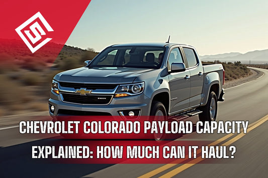 Chevrolet Colorado Payload Capacity Explained: How Much Can It Haul?