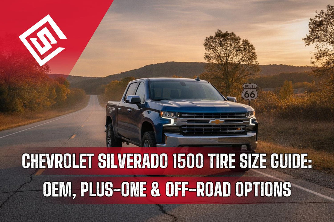 Chevrolet Silverado 1500 Tire Size Guide: OEM, Plus-One & Off-Road Options