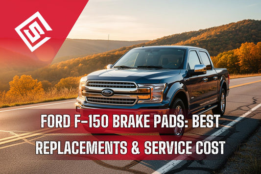 Ford F-150 Brake Pads: Best Replacements, Service Cost, and How Long They Last