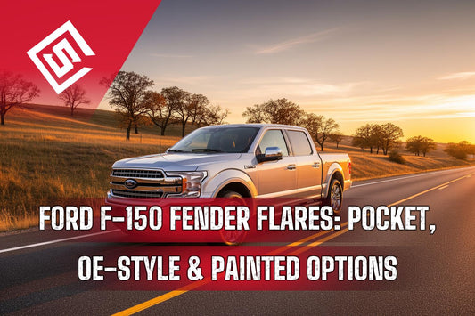 Ford F-150 Fender Flares: Pocket, OE-Style & Painted Options Explained